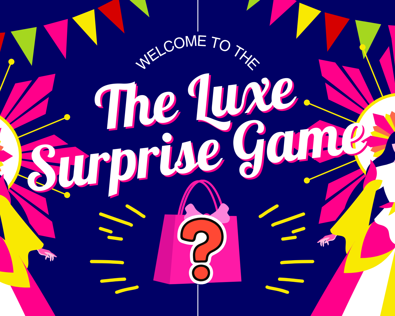 The Luxe Surprise Game — VIP2